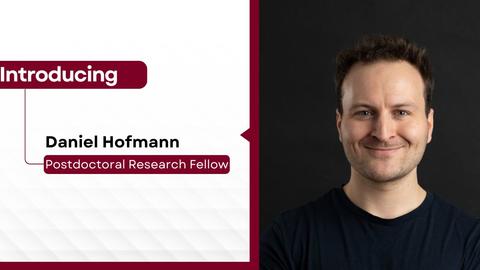 Introducing Daniel Hofmann